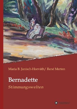 Bernadette - Stimmungswelten