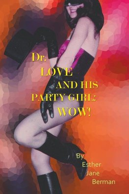 Dr. Love & His Party Girl