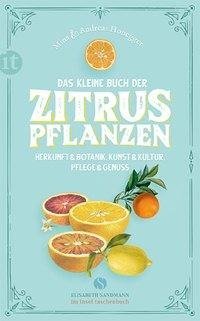 Das kleine Buch der Zitruspflanzen