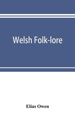 Welsh folk-lore