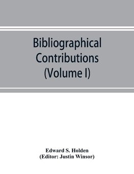 Bibliographical Contributions (Volume I); Index-catalogue of books and memoirs on the transits of Mercury