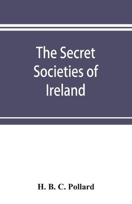 The secret societies of Ireland