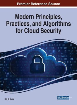 Modern Principles, Practices, and Algorithms for Cloud Security