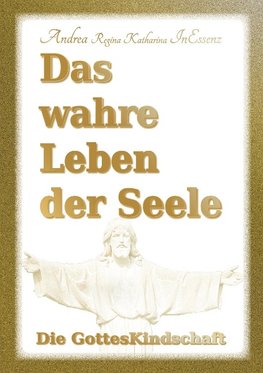 Das wahre Leben der Seele - Die GottesKindschaft