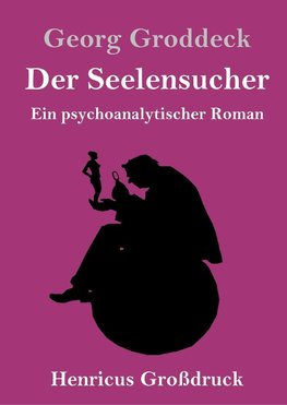 Der Seelensucher (Großdruck)