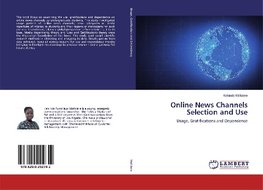 Online News Channels Selection and Use