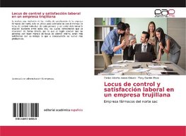 Locus de control y satisfacción laboral en un empresa trujillana