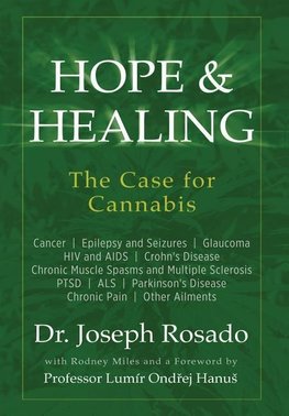 Hope & Healing, The Case for Cannabis