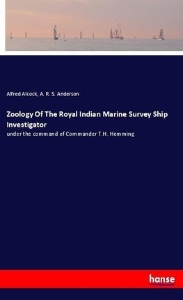 Zoology Of The Royal Indian Marine Survey Ship Investigator