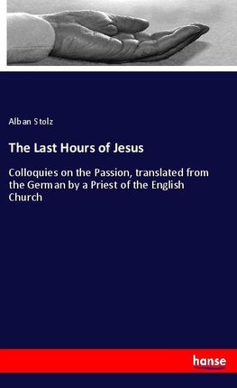 The Last Hours of Jesus