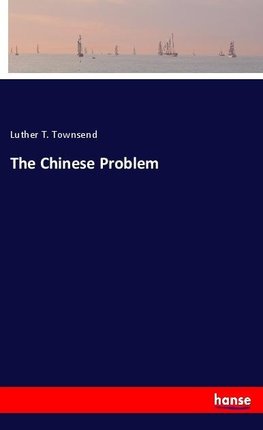 The Chinese Problem