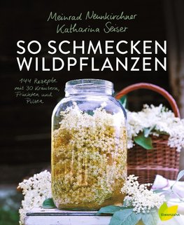 So schmecken Wildpflanzen