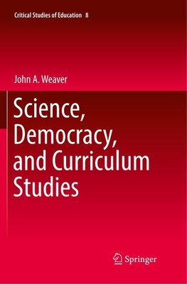 Science, Democracy, and Curriculum Studies