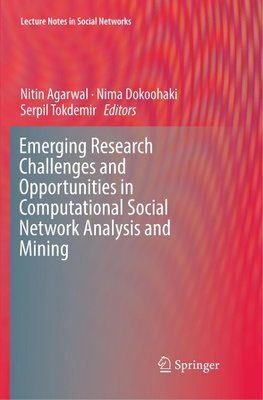 Emerging Research Challenges and Opportunities in Computational Social Network Analysis and Mining