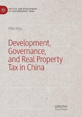 Development, Governance, and Real Property Tax in China