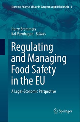 Regulating and Managing Food Safety in the EU