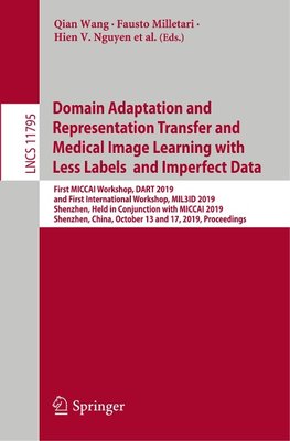 Domain Adaptation and Representation Transfer and Medical Image Learning with Less Labels and Imperfect Data