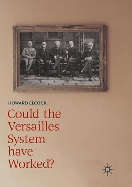 Could the Versailles System have Worked?