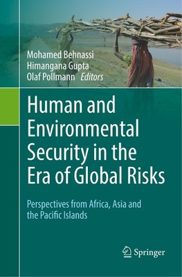 Human and Environmental Security in the Era of Global Risks