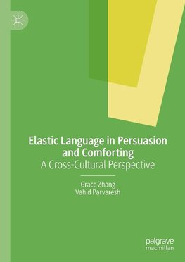 Elastic Language in Persuasion and Comforting