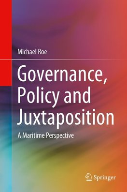 Governance, Policy and Juxtaposition