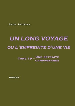 Un long voyage ou L'empreinte d'une vie - tome 19