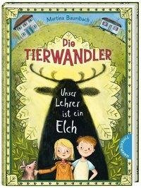 Die Tierwandler 1: Unser Lehrer ist ein Elch