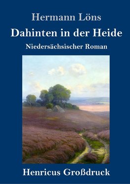 Dahinten in der Heide (Großdruck)