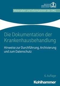 Die Dokumentation der Krankenhausbehandlung