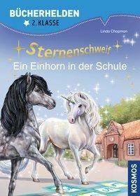 Sternenschweif, Bücherhelden 2. Klasse, Ein Einhorn in der Schule