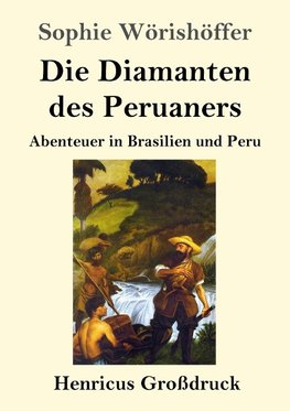 Die Diamanten des Peruaners (Großdruck)