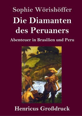 Die Diamanten des Peruaners (Großdruck)