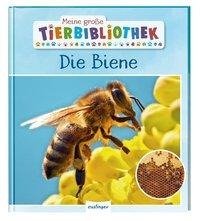 Meine große Tierbibliothek: Die Biene