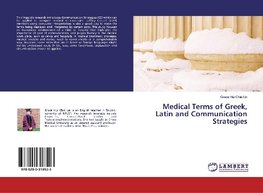 Medical Terms of Greek, Latin and Communication Strategies