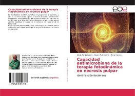 Capacidad antimicrobiana de la terapia fotodinámica en necrosis pulpar