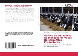 Aditivo de Levaduras de Manzana en Vacas Holstein Altas Productoras