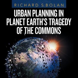 Urban Planning in Planet Earth's Tragedy of the Commons