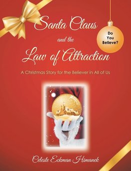 Santa Claus and the Law of Attraction