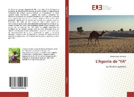 L'Agonie de "YA"