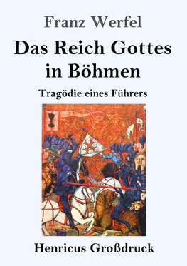 Das Reich Gottes in Böhmen (Großdruck)