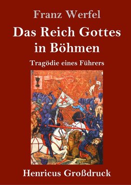 Das Reich Gottes in Böhmen (Großdruck)