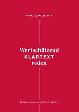 Wertschätzend Klartext reden