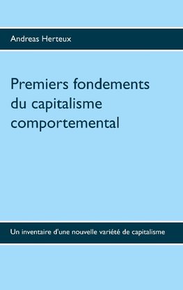 Premiers fondements du capitalisme comportemental