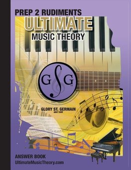 Prep 2 Rudiments Ultimate Music Theory Answer Book