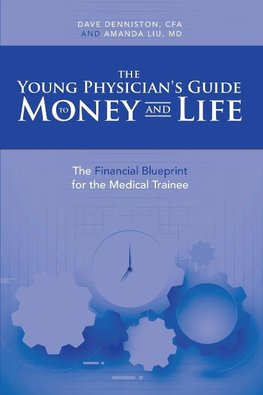 The Young Physician's Guide to Money and Life