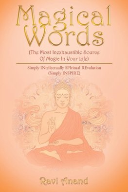 Magical Words (The Most Inexhaustible Source Of Magic In Your Life)