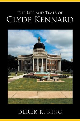 The Life and Times of Clyde Kennard