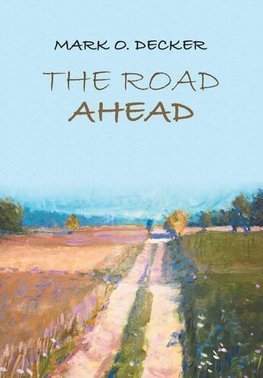 The Road Ahead