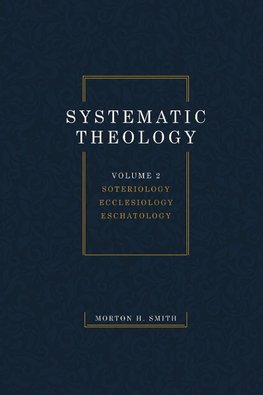 Systematic Theology, Volume Two