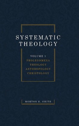 Systematic Theology, Volume One